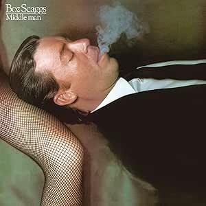 Boz Scaggs: Boz Scaggs - Middle Man – Tower Records