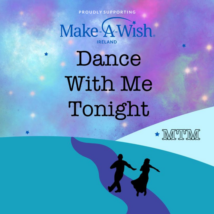 Dance With Me Tonight (Make A Wish Charity Single]